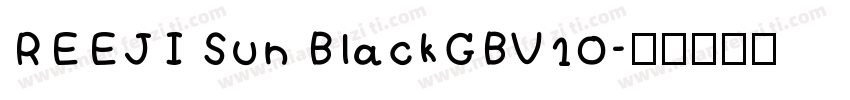 REEJI Sun BlackGBV10字体转换